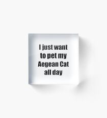Aegean Cat Lover Mom Dad Funny Gift Acrylic Block