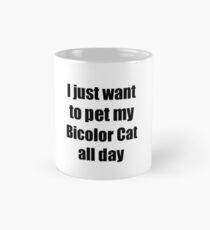 Bicolor Cat Lover Mom Dad Funny Gift Mug