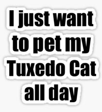 Tuxedo Cat Lover Mom Dad Funny Gift Sticker