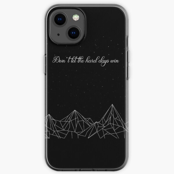 ACOMAF Don't let the hard days win Night Court iPhone Soft Case