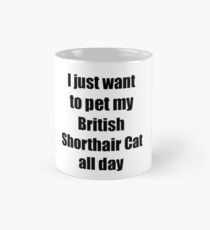 British Shorthair Cat Lover Mom Dad Funny Gift Tasse (Standard)