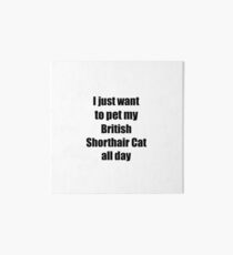 Lámina de exposición British Shorthair Cat Lover Mom Dad Funny Gift