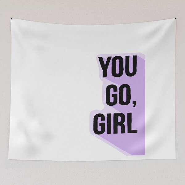 Item preview, You Go Girl designed and sold by Egodcounseling.