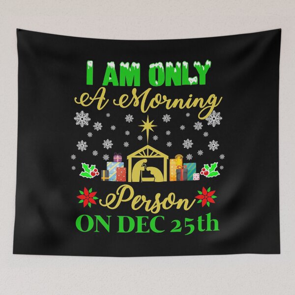Item preview, Christmas Only A Morning Person On December 25th designed and sold by sabertronics.