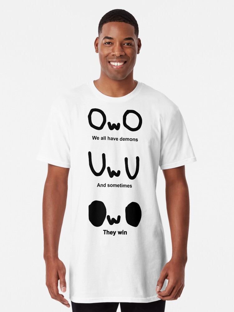 Owo We All Have Demons T Shirt Owo We All Have Demons T Shirt
