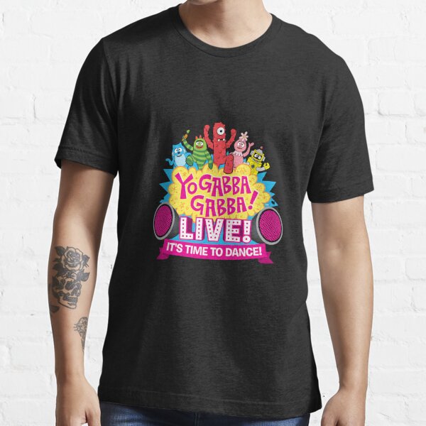 Yo Gabba Gabba Live Its Time To Dance T Shirt For Sale By Dekibon