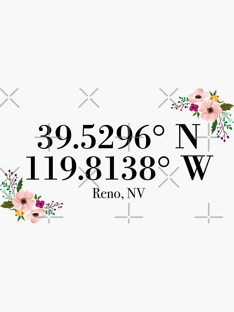 "Reno, NV Coordinates" Sticker by mynameisliana Redbubble
