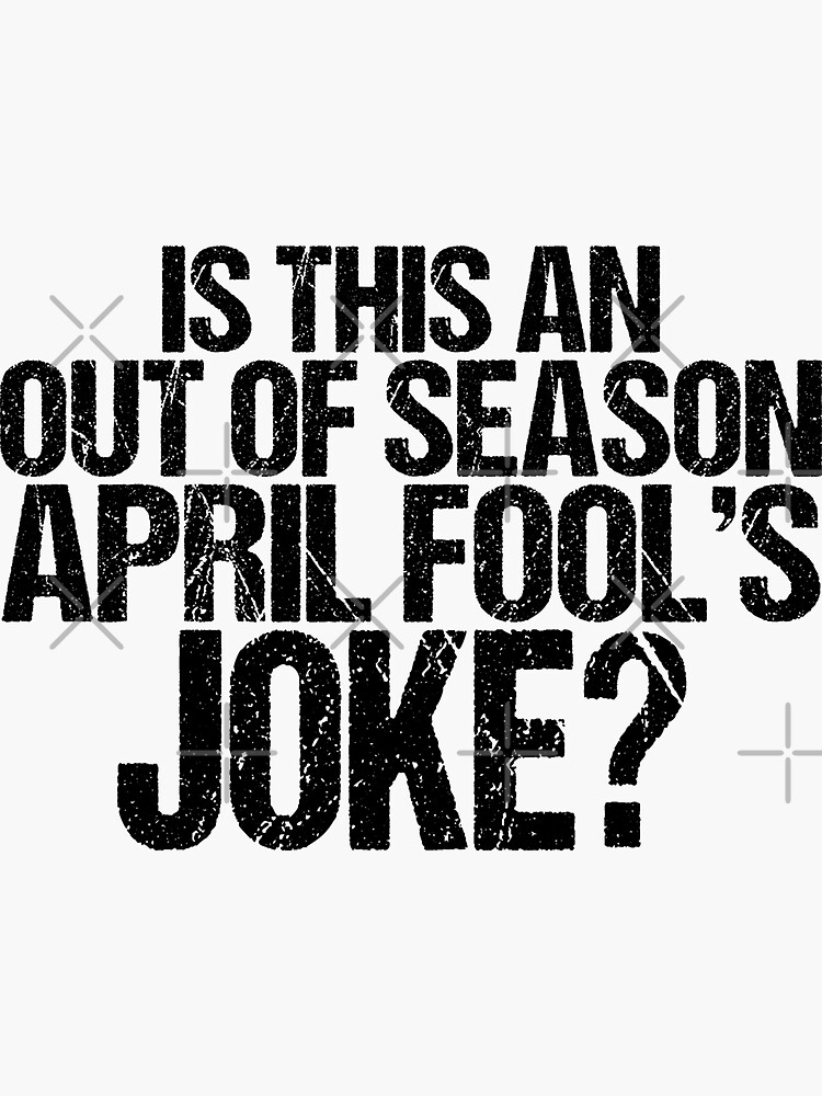 Is This An Out Of Season April Fools Joke Red Shirt Guy Sticker For Sale By Fanatictee 3362