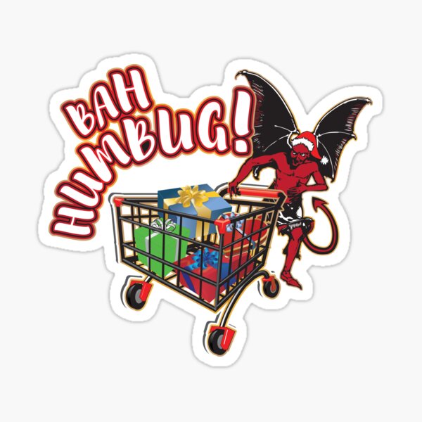 Christmas Shopping with the Devil... BAH HUMBUG! Sticker