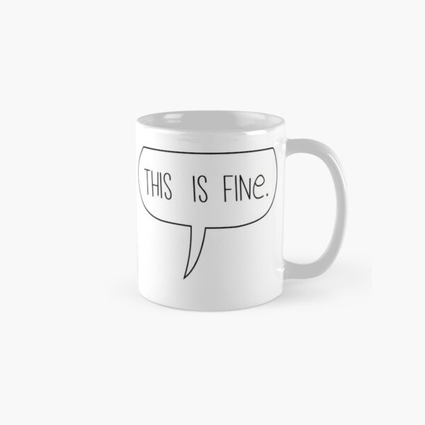 ThisFine This Is Fine mug,funy Mug Travel Coffee Mug for Men Women 11 Ounce Ceramic Tea Cup,funy Inspirational Gifts Black