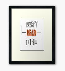 Readable But Don't IT! Framed Print