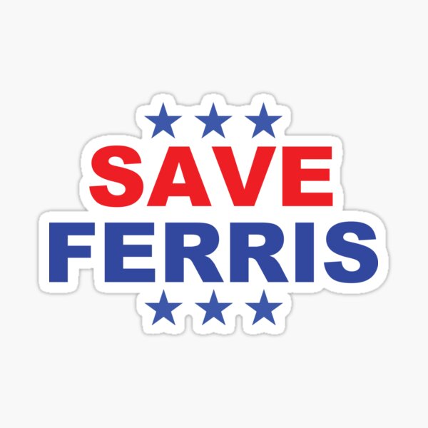 Artikel-Vorschau von Save Ferris Präsidentenabzeichen, designt und verkauft von Boxing Kangaroo Retail Company.
