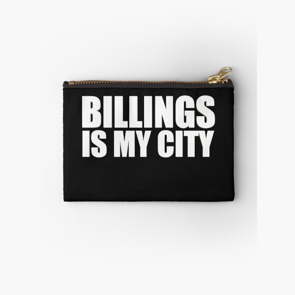 Item preview, Billings Is My City  designed and sold by HiddenStar02.
