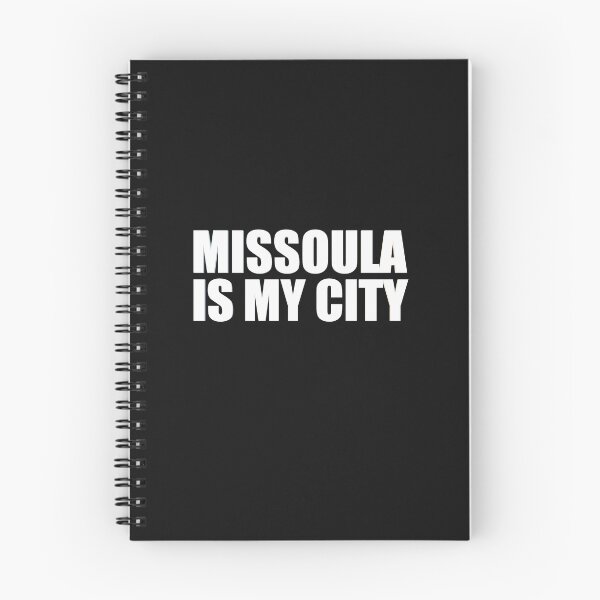 Item preview, Missoula Is My City  designed and sold by HiddenStar02.