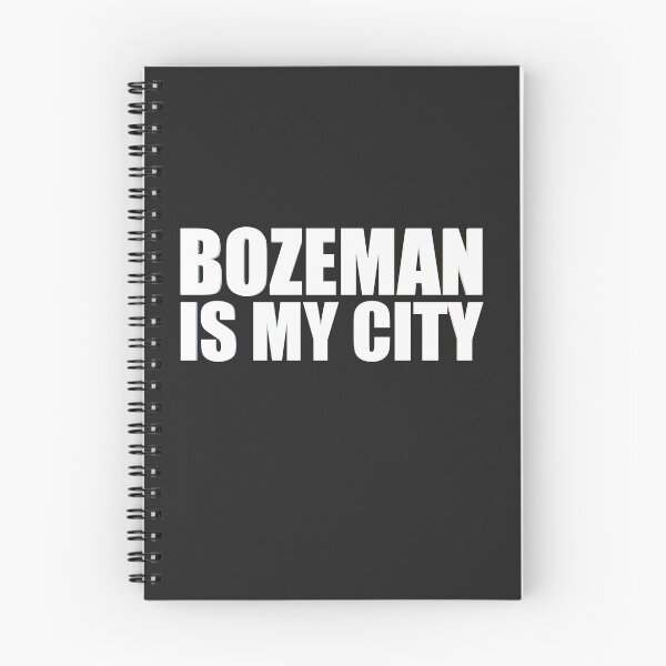 Item preview, Bozeman Is My City  designed and sold by HiddenStar02.