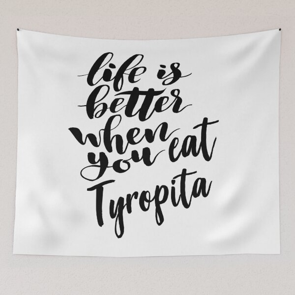 Item preview, Life is Better When You Eat Tyropita Growing Up Greek Greece designed and sold by ProjectX23.