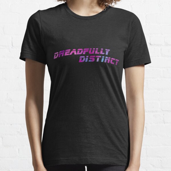 DREADFULLY DISTINCT (from Blade Runner 2049) Scifi T-Shirt Geek Apparel Essential T-Shirt