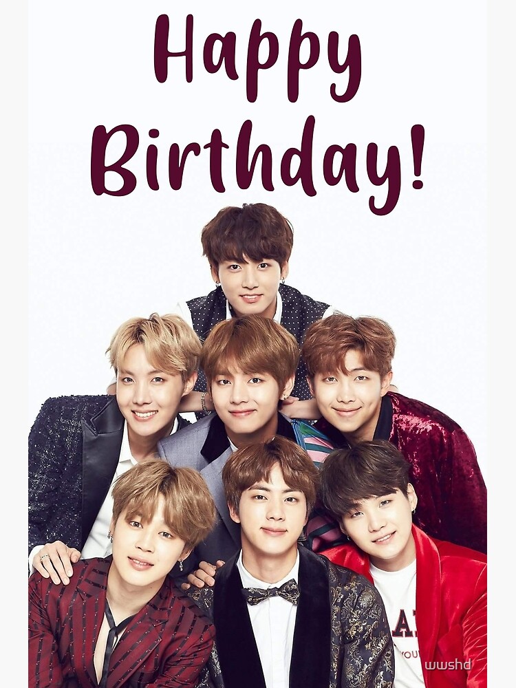 Carte De Vœux Bts Joyeux Anniversaire Par Wwshd Redbubble