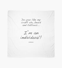 I'm an individual! Scarf