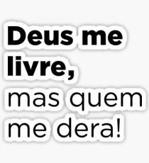 Deus me livre Sticker