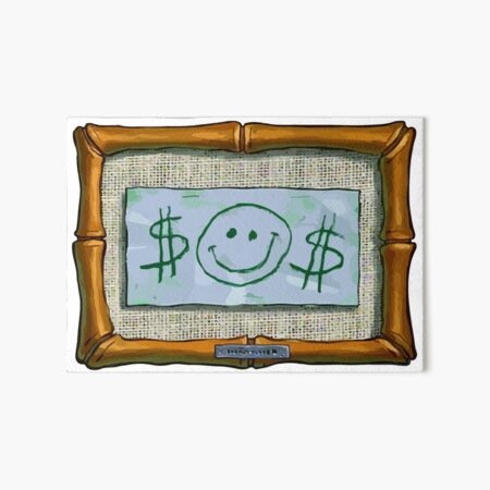 $$ Mr. Krabs First Dollar $$ Art Board Print