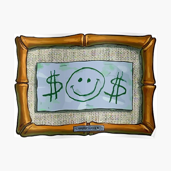$$ Mr. Krabs First Dollar $$ Poster
