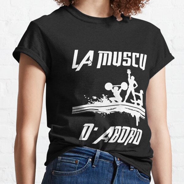 La Musculation T-Shirts for Sale