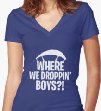 Go All Out Youth Where We Droppin' Boys T-Shirt Women's Fitted V-Neck T-Shirt