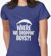 Go All Out Youth Where We Droppin' Boys T-Shirt Women's Fitted T-Shirt