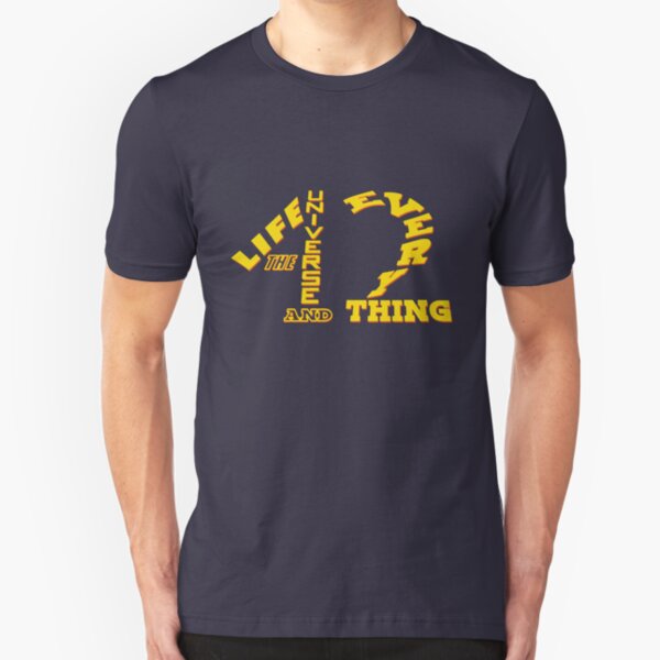 42 - Life The Universe and Everything - HHGTTG Hitchhikers Scifi Geek Apparel Slim Fit T-Shirt