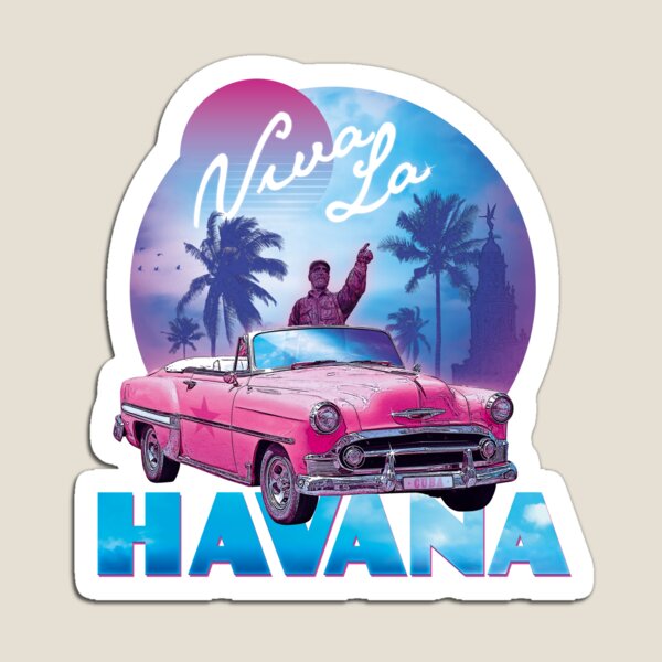 Viva La Havana! Magnet