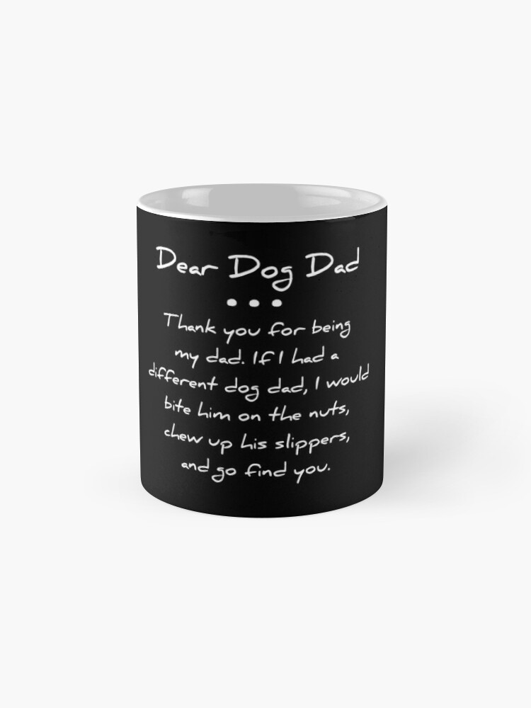 Dear dog shop dad mug