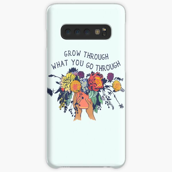 Grow Through What You Go Through Samsung Galaxy Snap Case