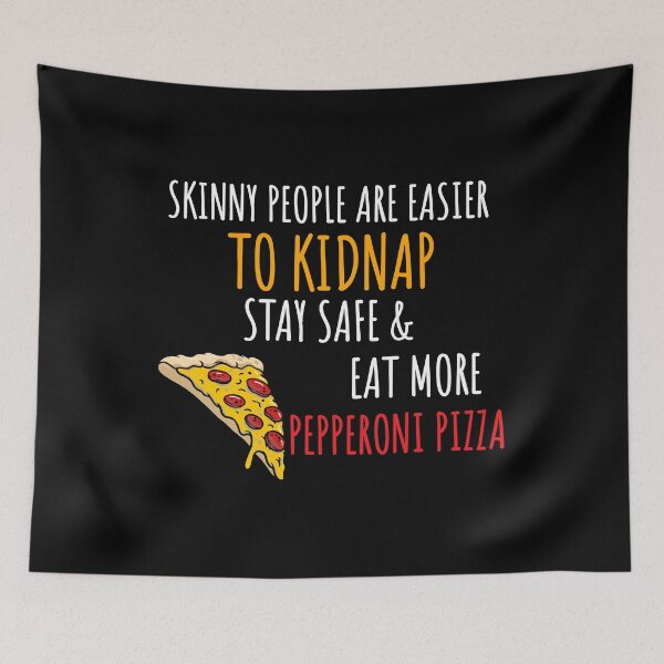 Item preview, Stay Safe & Eat More Pepperoni Pizza designed and sold by LemoBoy.