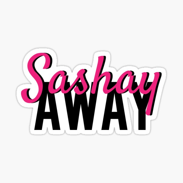 sashay-away-gifts-merchandise-redbubble