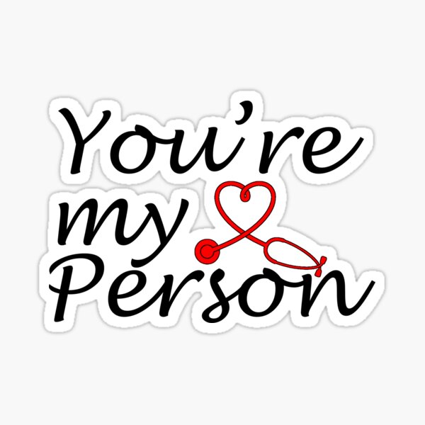 Your My Person Stickers | Redbubble