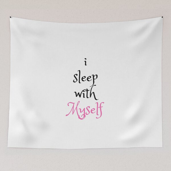 Item preview, I sleep with myself designed and sold by Antipartykill.