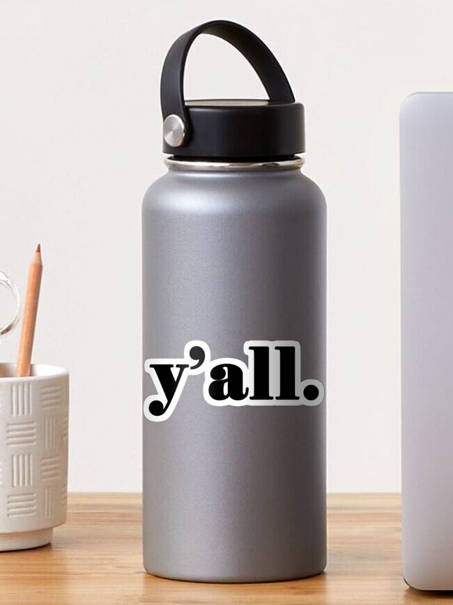 Thumbnail 1 of 3, Sticker, Y'all - It's a Southern Thing designed and sold by yannbugg.