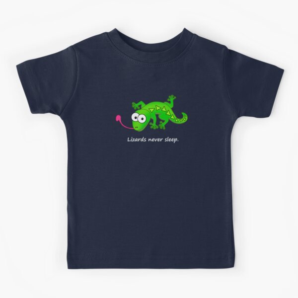 Lizards Never Sleep Kids T-Shirt