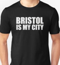 Bristol Is My City Unisex T-Shirt