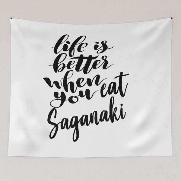 Item preview, Life is Better When You Eat Saganaki Growing Up Greek Greece designed and sold by ProjectX23.