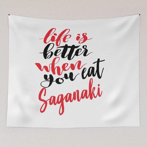 Item preview, Life is Better When You Eat Saganaki Growing Up Greek Greece designed and sold by ProjectX23.