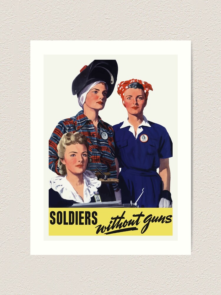 "Soldiers Without Guns Women War Workers WW2" Art Print for Sale by