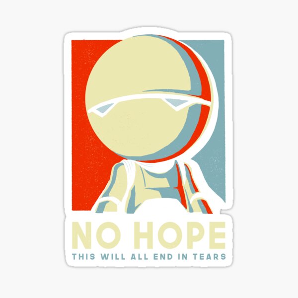 No hope Marvin - Funny Voting Sign Parody - Hitchhiker's Guide to the Galaxy Sticker