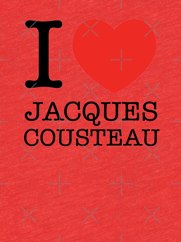 I Love Jacques Cousteau by expandable