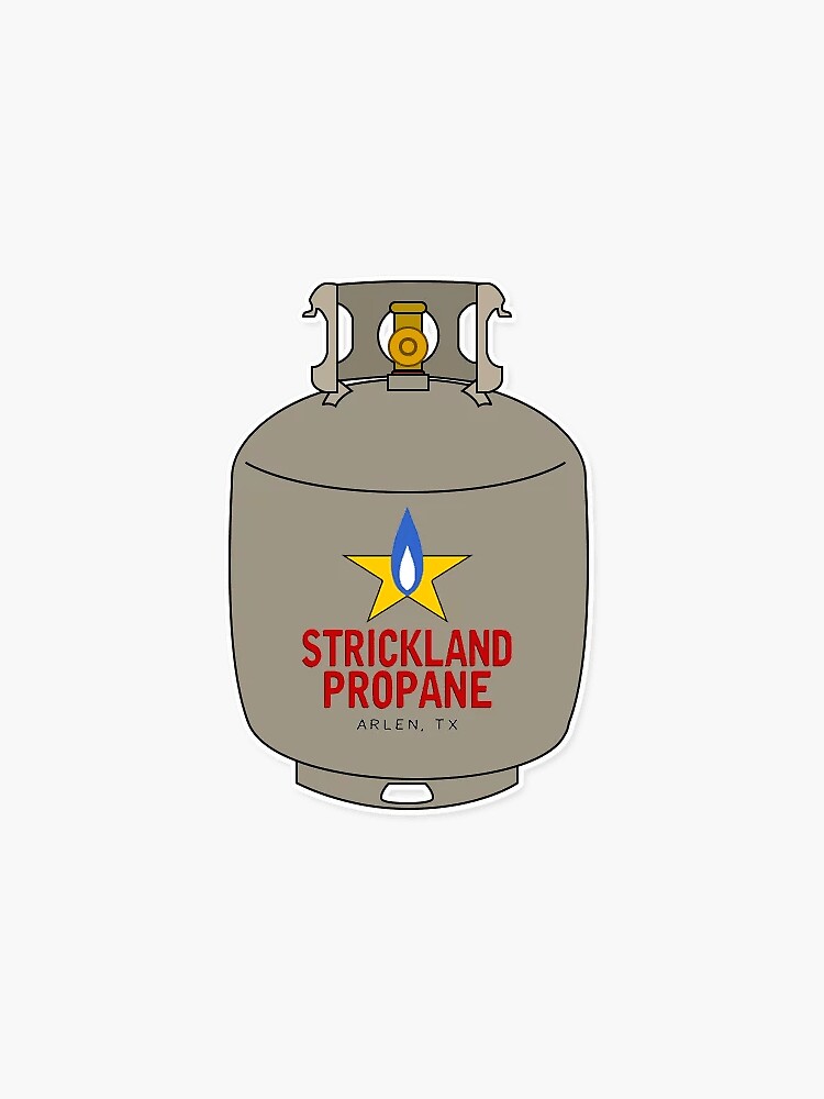 "Strickland Propane King of the Hill" Sticker for Sale by