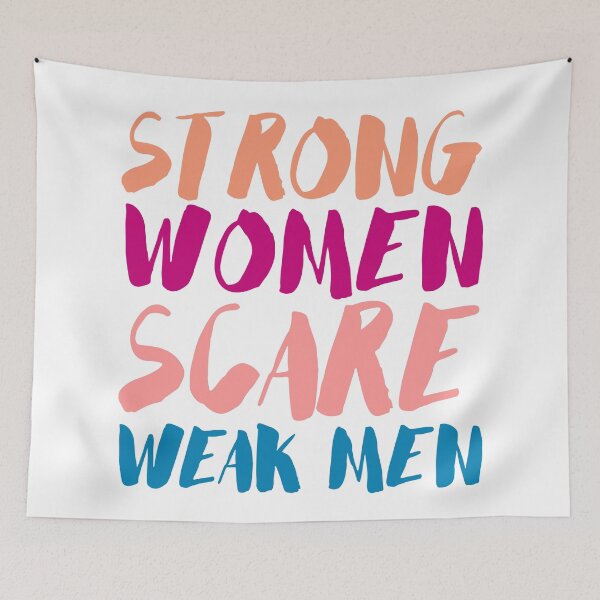 Item preview, Strong Women Scare Weak Men Text Logo designed and sold by ashlie miller.