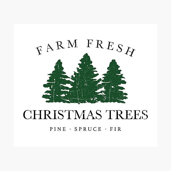 Item preview, Farm Fresh Christmas Trees designed and sold by move-mtns.