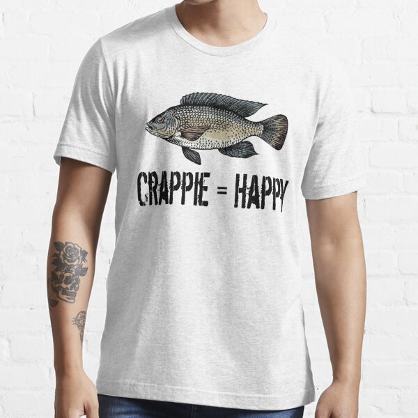 Crappie Shirt - Crappie Fishing - Have A Crappie Day - Fishing Shirt - Fish  Shirt Essential T-Shirt for Sale by Galvanized