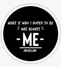 Was Always Me Sticker